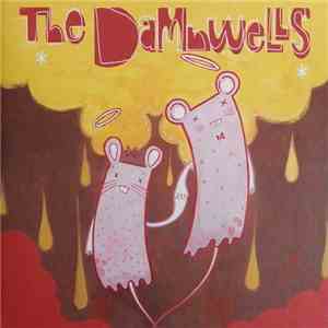 The Damnwells - There's No One Left In Brooklyn But You