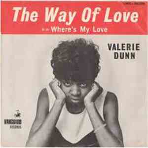 Valerie Dunn - The Way Of Love
