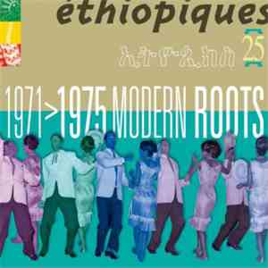 Various - Éthiopiques 25: 1971>1975 Modern Roots