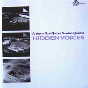Anthony Davis/James Newton Quartet - Hidden Voices