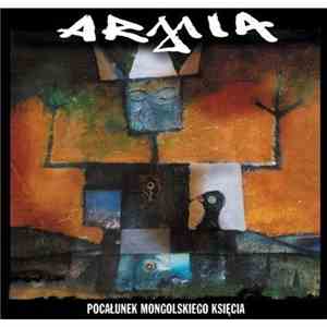 Armia - Pocałunek Mongolskiego Księcia