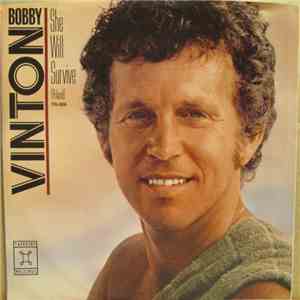 Bobby Vinton - She Will Survive (Poland) / Love Is The Reason