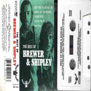 Brewer And Shipley - The Best . . . Brewer & Shipley