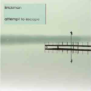 Brickman - Attempt To Escape EP