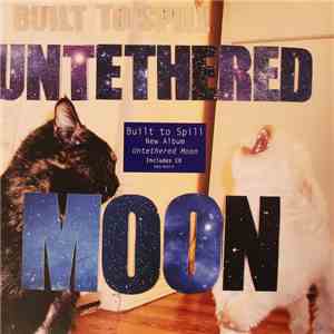 Built To Spill - Untethered Moon