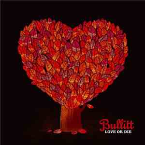 Bullitt - Love Or Die