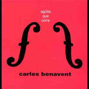 Carles Benavent - Agüita Que Corre
