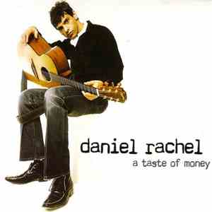 Daniel Rachel - A Taste Of Money