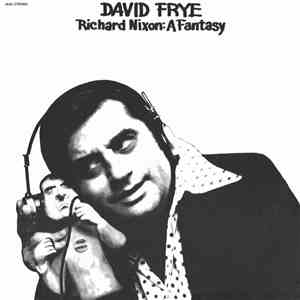 David Frye - Richard Nixon: A Fantasy