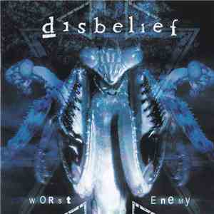 Disbelief - Worst Enemy