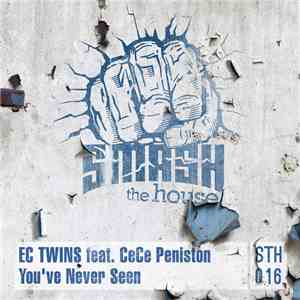 EC Twins Feat. CeCe Peniston - You've Never Seen