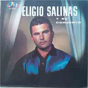 Eligio Salinas Y Su Conjunto - Eligio Salinas Y Su Conjunto