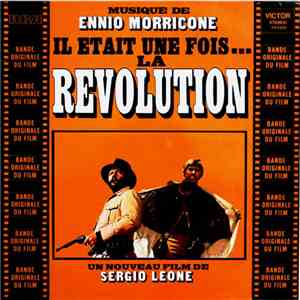 Ennio Morricone - Il Était Une Fois La Révolution