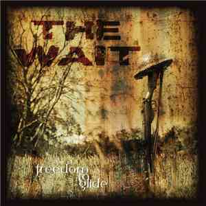 Freedom To Glide - The Wait