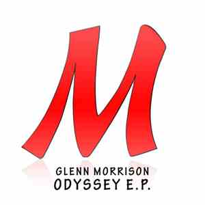 Glenn Morrison - Odyssey E.P.