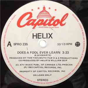 Helix  - Does A Fool Ever Learn