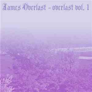 James Overlast - Overlast Vol. 1