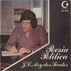 J.C. Ary Dos Santos - Poesia Política