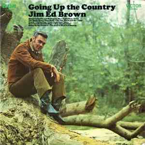 Jim Ed Brown - Going Up The Country