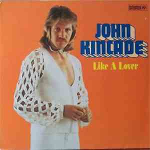 John Kincade - Like A Lover