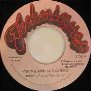 Johnnie P & Thriller U - Young And She Green