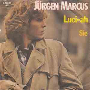 Jürgen Marcus - Luci-ah
