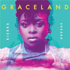 Kierra Sheard - Graceland