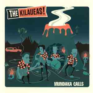 Kilaueas, The! - Mundaka Calls