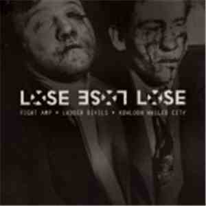 Kowloon Walled City / Ladder Devils / Fight Amp - Lose Lose Lose