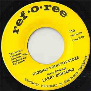 Larry Birdsong - Digging Your Potatoes / Fairly Well