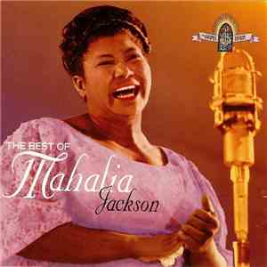 Mahalia Jackson - The Best Of Mahalia Jackson