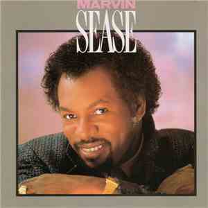 Marvin Sease - Marvin Sease