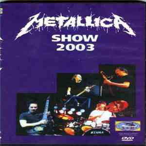 Metallica - Show 2003