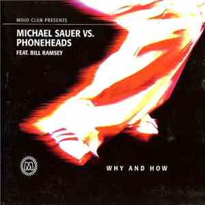 Michael Sauer Vs. Phoneheads Feat. Bill Ramsey - Why And How