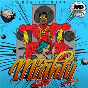 Mighty Mark - Mighty