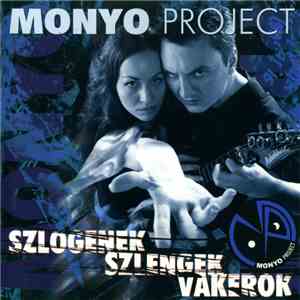 Monyo Project - Szlogenek, Szlengek, Vakerok