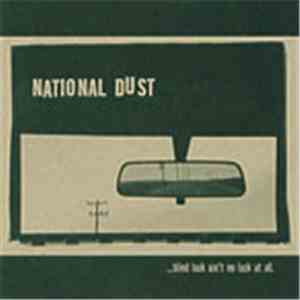 National Dust  - ...Blind Luck Ain't No Luck At All
