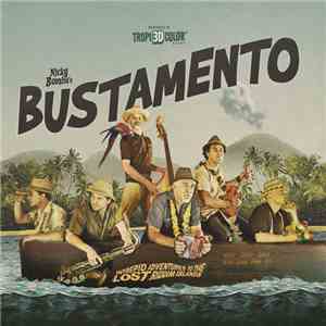 Nicky Bomba's Bustamento - Intrepid Adventures To The Lost Riddim Islands