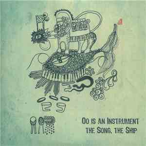 Oo Is An Instrument - The Song, The Ship