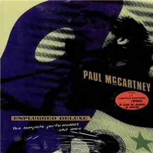 Paul McCartney - Unplugged Deluxe - the Complete Performances And More