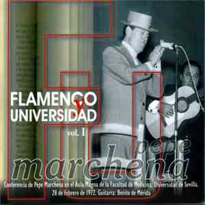 Pepe Marchena - Flamenco Y Universidad Vol. I