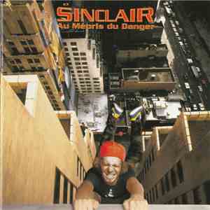 Sinclair  - Au Mépris Du Danger