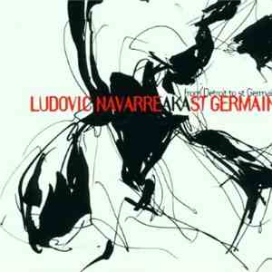 St Germain / Ludovic Navarre - Boulevard / From Detroit To St Germain