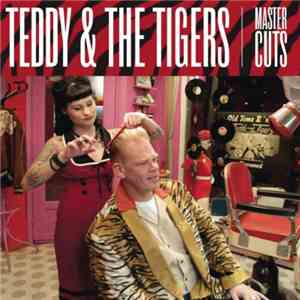 Teddy & The Tigers - Master Cuts
