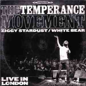 The Temperance Movement - Ziggy Stardust / White Bear