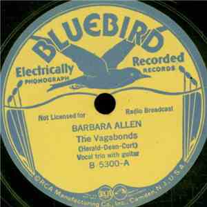 The Vagabonds  - Barbara Allen / When The Work's All Done This Fall