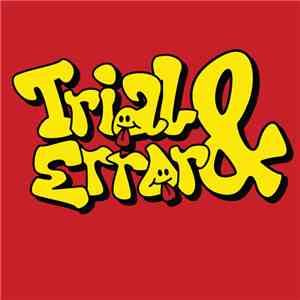 Trial & Error  - Fighting To Survive