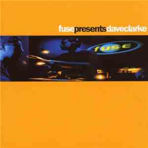 Various - Fuse Presents Dave Clarke