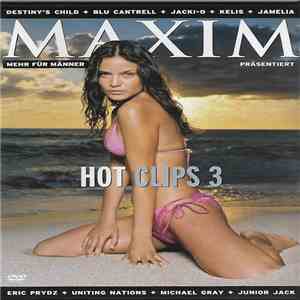 Various - Maxim Hot Clips 3