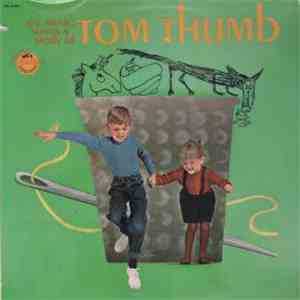 Various - The Music, Songs & Story Of Tom Thumb